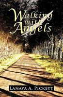 Walking with Angels 146202307X Book Cover