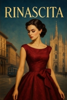 Rinascita: Un romanzo nell'Italia del dopoguerra (Italian Edition) B0F9FV4P89 Book Cover