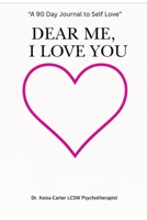 Dear Me: I Love You B0FRG7FBJT Book Cover