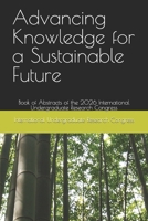 Advancing Knowledge for a Sustainable Future: Book of Abstracts of the 2026 International Undergraduate Research Congress B0H15PW1NQ Book Cover