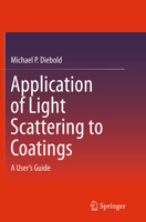 Application of Light Scattering to Coatings: A User S Guide 331912014X Book Cover