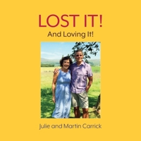 Lost It!: And Loving It 1913071812 Book Cover