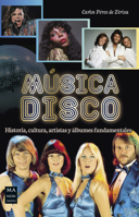Música disco: Historia, cultura, artistas y álbumes fundamentales 8412004841 Book Cover