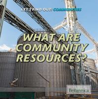 What Are Community Resources? 1680487191 Book Cover