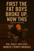 First the Fat Boys broke up Now This: Raw. Honest. Unfiltered. B0GJJ6KJL5 Book Cover