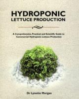 Hydroponic Lettuce Production 0958673527 Book Cover