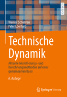 Technische Dynamik: Aktuelle Modellierungs- Und Berechnungsmethoden Auf Einer Gemeinsamen Basis 3658313722 Book Cover