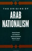The Origins of Arab Nationalism 0231074352 Book Cover