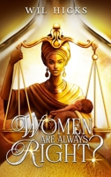 Women Are Always Right? B0GXRYM1P5 Book Cover