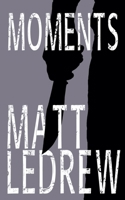 Moments (Xander Drew) 1774783355 Book Cover