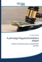 A pénzügyi fogyasztóvédelem alapjai 6200612056 Book Cover