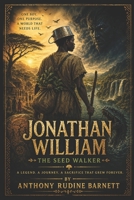 Jonathan William: The Seed-Walker B0H9Q34P2L Book Cover