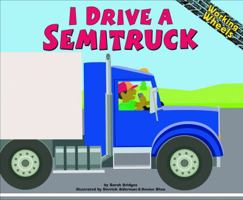 I Drive a Semitruck 140481860X Book Cover