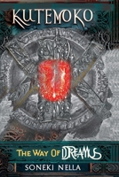 KUTEMOKO: The Way of Dreams B0CVFJYJL7 Book Cover