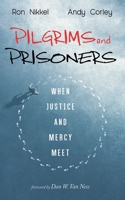 Pilgrims and Prisoners 1666747920 Book Cover