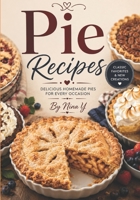 30 PIE RECIPES: HOMEMADE B0G6D49DTQ Book Cover