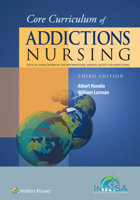 Core Curriculum of Addictions Nursing: An Official Publication of the IntNSA 145119403X Book Cover