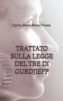 Trattato sulla Legge del Tre di Gurdjieff (Italian Edition) B0GNHC41L4 Book Cover