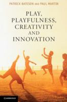 Play, Playfulness, Creativity and Innovation 1107689341 Book Cover