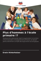 Plus d'hommes à l'école primaire !? (French Edition) 6209018459 Book Cover