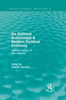 On Political Economists and Political Economy: Selected Essays of G.C. Harcourt (Routledge Library Editions-Economics, 68) 0415061598 Book Cover
