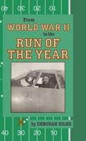 From World War II to the Run of the Year 1716376874 Book Cover