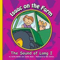 Isaac on the Farm: The Sound of Long I (Phonics Friends) 1602534055 Book Cover