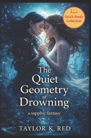 The Quiet Geometry of Drowning: a sapphic fantasy book B0GWR3DZ4K Book Cover