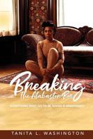 Breaking The Alabaster Box: Everything Must Go To Be Naked & Unashamed 1093899786 Book Cover