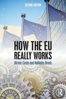 How the EU Really Works 1472444299 Book Cover