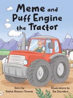 Meme and Puff Engine the Tractor (Meme's Farm) 0473746883 Book Cover