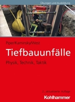 Tiefbauunfalle: Physik, Technik, Taktik 317042680X Book Cover