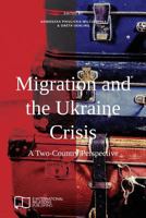 Migration and the Ukraine Crisis: A Two-Country Perspective 191081427X Book Cover