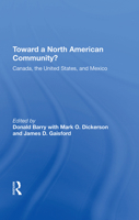 Toward a North American Community?: Canada, the United States, and Mexico 0367214644 Book Cover