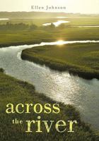 Across the River 1462030122 Book Cover