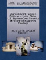 Charles Edward Hampton, Petitioner, v. United States. U.S. Supreme Court Transcript of Record with Supporting Pleadings 1270693085 Book Cover