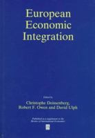 European Economic Integration 0631208550 Book Cover