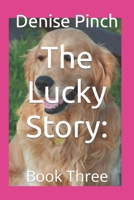 The Lucky Story: Book Three B0BT6ZRQ4R Book Cover