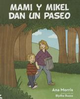 Mami y Mikel Dan un Paseo 1620864711 Book Cover