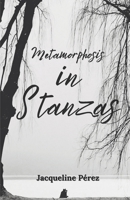 Metamorphosis in Stanzas: A Poetic Journey of Transformation, Self-Discovery, and Emotional Healing for Women in Midlife B0DPCYPGXJ Book Cover