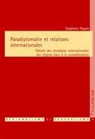 Paradiplomatie Et Relations Internationales: Theorie Des Strategies Internationales Des Regions Face a la Mondialisation 9052012253 Book Cover
