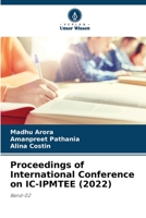 Proceedings of International Conference on IC-IPMTEE (2022): Band-02 6205912406 Book Cover