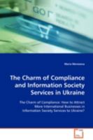The Charm of Compliance and Information Society Services in Ukraine 3639097254 Book Cover