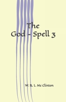 The God - Spell 3 B0C9S7P2FB Book Cover