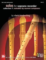 Solos for Soprano Recorder, Collection 7: Melodies by Women 0786681039 Book Cover