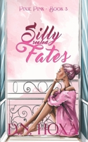 Silly Sealed Fates B0CD91XR2H Book Cover
