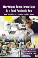 Workplace Transformations in a Post Pandemic Era : New Realities to Consider and Act upon 1805924400 Book Cover