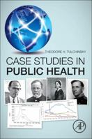 Case Studies in Public Health 012804571X Book Cover