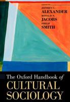 The Oxford Handbook of Cultural Sociology 0199338264 Book Cover