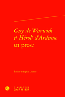 Guy de Warwick Et Herolt d'Ardenne En Prose 2406146677 Book Cover